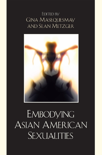 Embodying Asian/American Sexualities