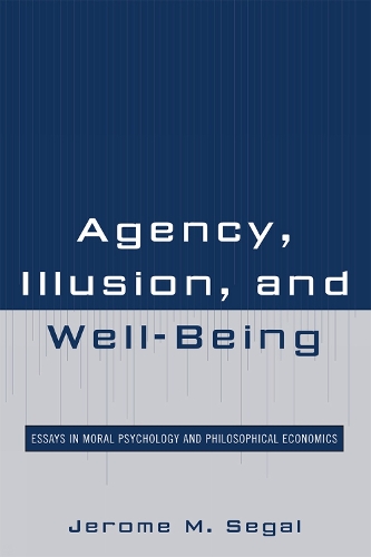 Agency, Illusion, and Well-Being