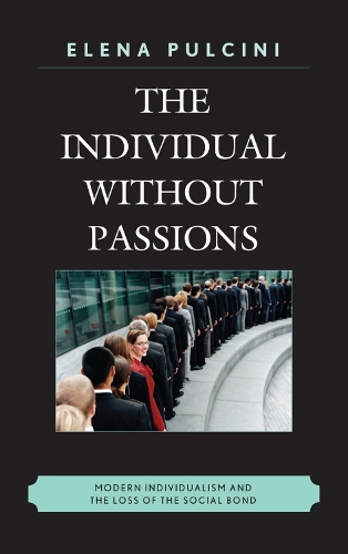 The Individual without Passions