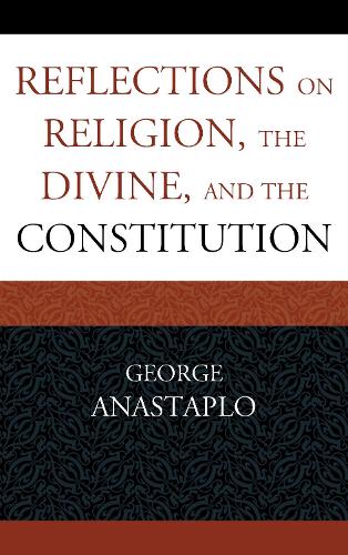 Reflections on Religion, the Divine, and the Constitution