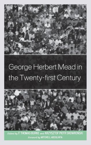 George Herbert Mead in the Twenty-first Century