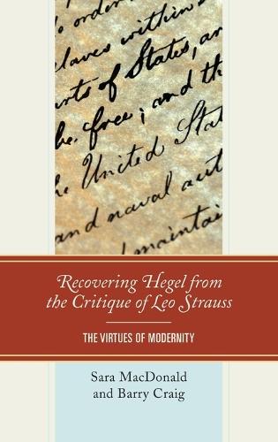 Recovering Hegel from the Critique of Leo Strauss