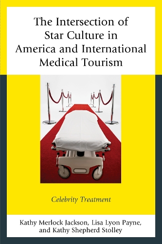The Intersection of Star Culture in America and International Medical Tourism