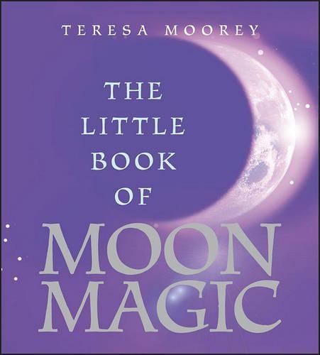 The Little Book of Moon Magic