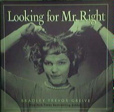 Looking for Mr. Right