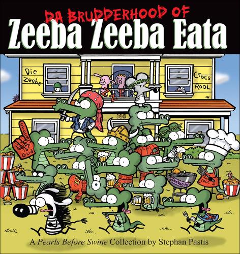 Da Brudderhood of Zeeba Zeeba Eata Volume 7