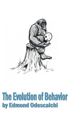 The Evolution of Behavior