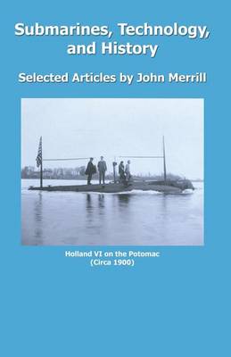 Submarines, Technology, and History