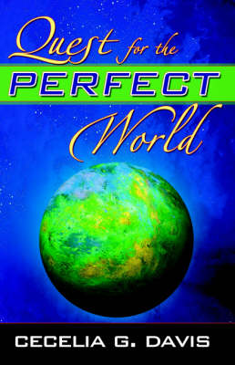 Quest for the Perfect World
