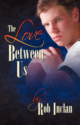 The Love Between Us