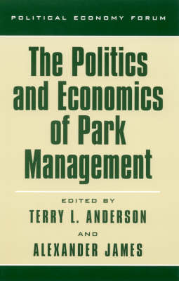 The Politics and Economics of Park Management