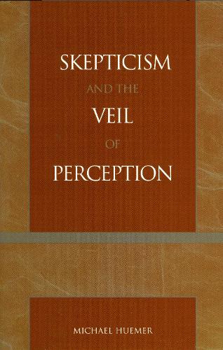 Skepticism and the Veil of Perception