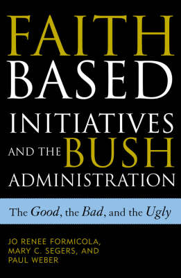 Faith-Based Initiatives and the Bush Administration