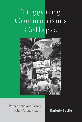 Triggering Communism's Collapse