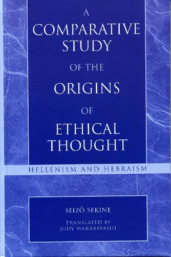 A Comparative Study of the Origins of Ethical Thought