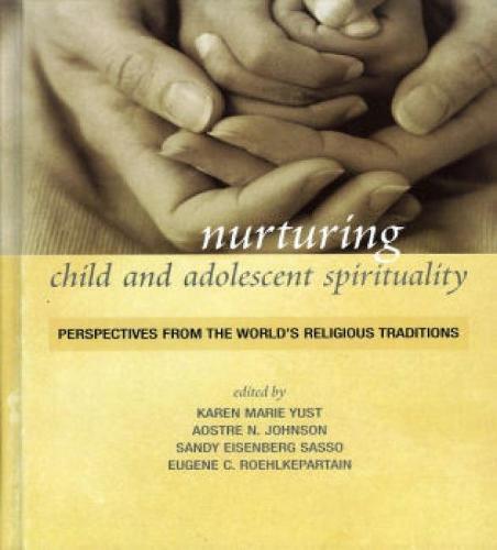Nurturing Child and Adolescent Spirituality