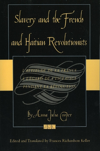 Slavery and the French and Haitian Revolutionists