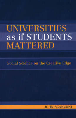 Universities As If Students Mattered