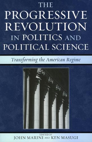 The Progressive Revolution in Politics and Political Science