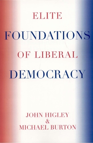 Elite Foundations of Liberal Democracy