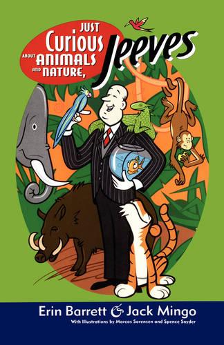 Just Curious About Animals and Nature, Jeeves Volume 2