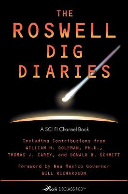 The Roswell Dig Diaries Volume 1