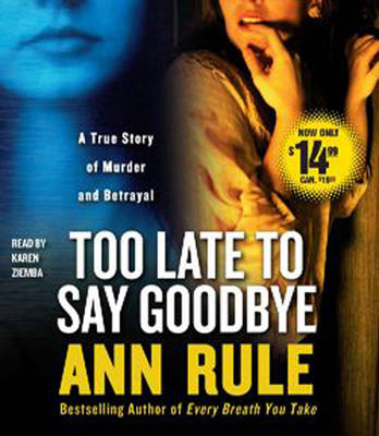 Too Late to Say Goodbye