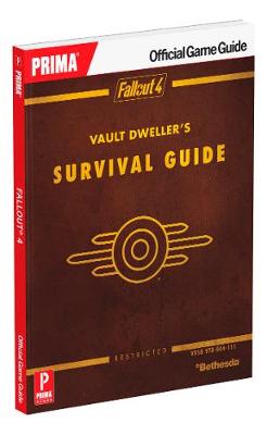 Fallout 4 Vault Dweller's Survival Guide
