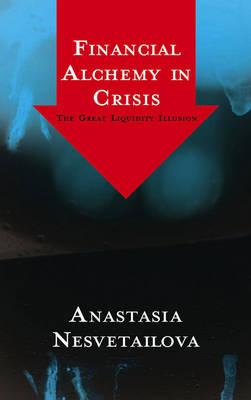Financial Alchemy in Crisis