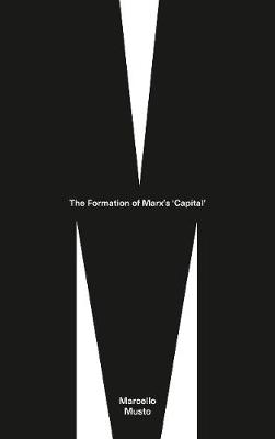 The Formation of Marx's 'Capital'