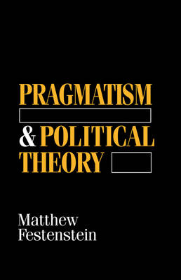 Pragmatism and Political Theory