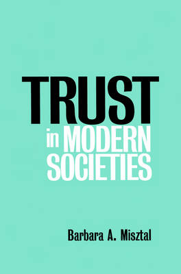 Trust in Modern Societies