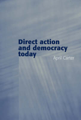 Direct Action and Democracy Today