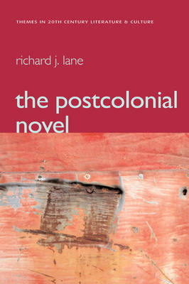 The Postcolonial Novel