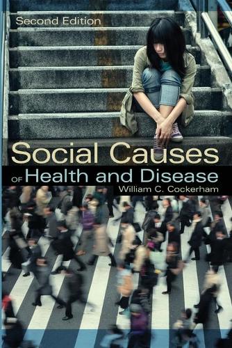Social Causes of Health and Disease