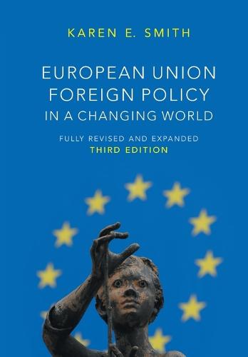 European Union Foreign Policy in a Changing World