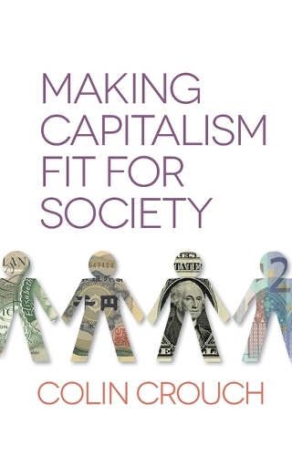 Making Capitalism Fit For Society