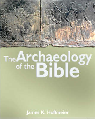 The Archaeology of the Bible