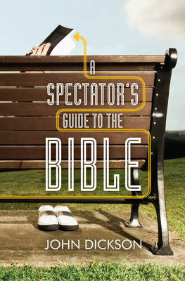 A Spectator's Guide to the Bible