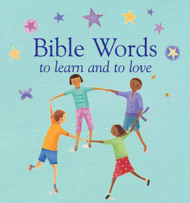 Bible Words to Learn and to Love