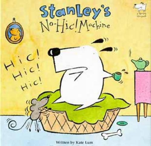 Stanley's No-hic Machine!