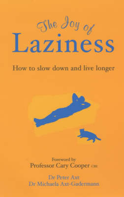 The Joy of Laziness