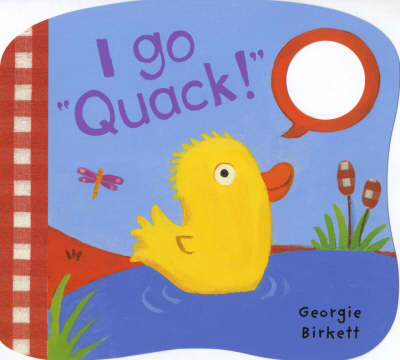 I Go "Quack!"
