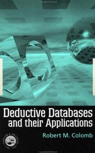 Deductive Databases and Their Applications