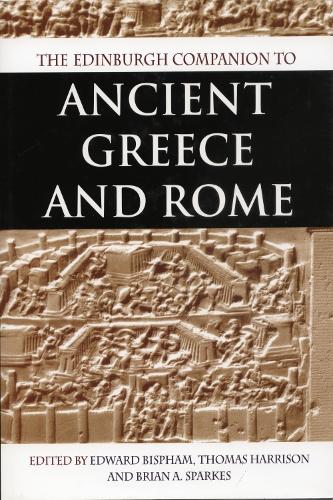 The Edinburgh Companion to Ancient Greece and Rome