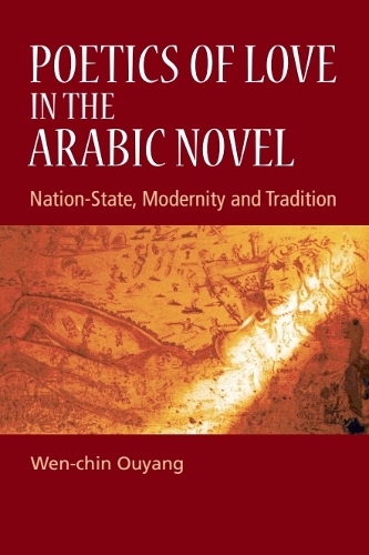 Poetics of Love in the Arabic Novel