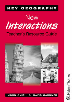 Key Geography: New Interactions Teacher's Resource Guide with CD-ROM