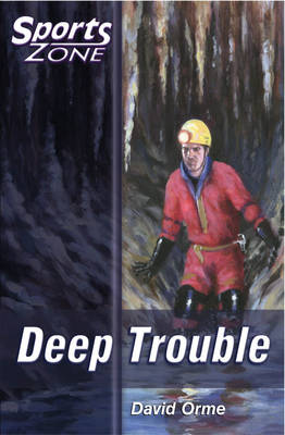 Sports Zone - Level 3 Deep Trouble: Bk.4