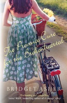 The Provence Cure for the Brokenhearted