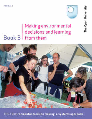 Making Environmental Decisions and Learning from Them: Bk. 3